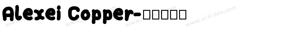 Alexei Copper字体转换